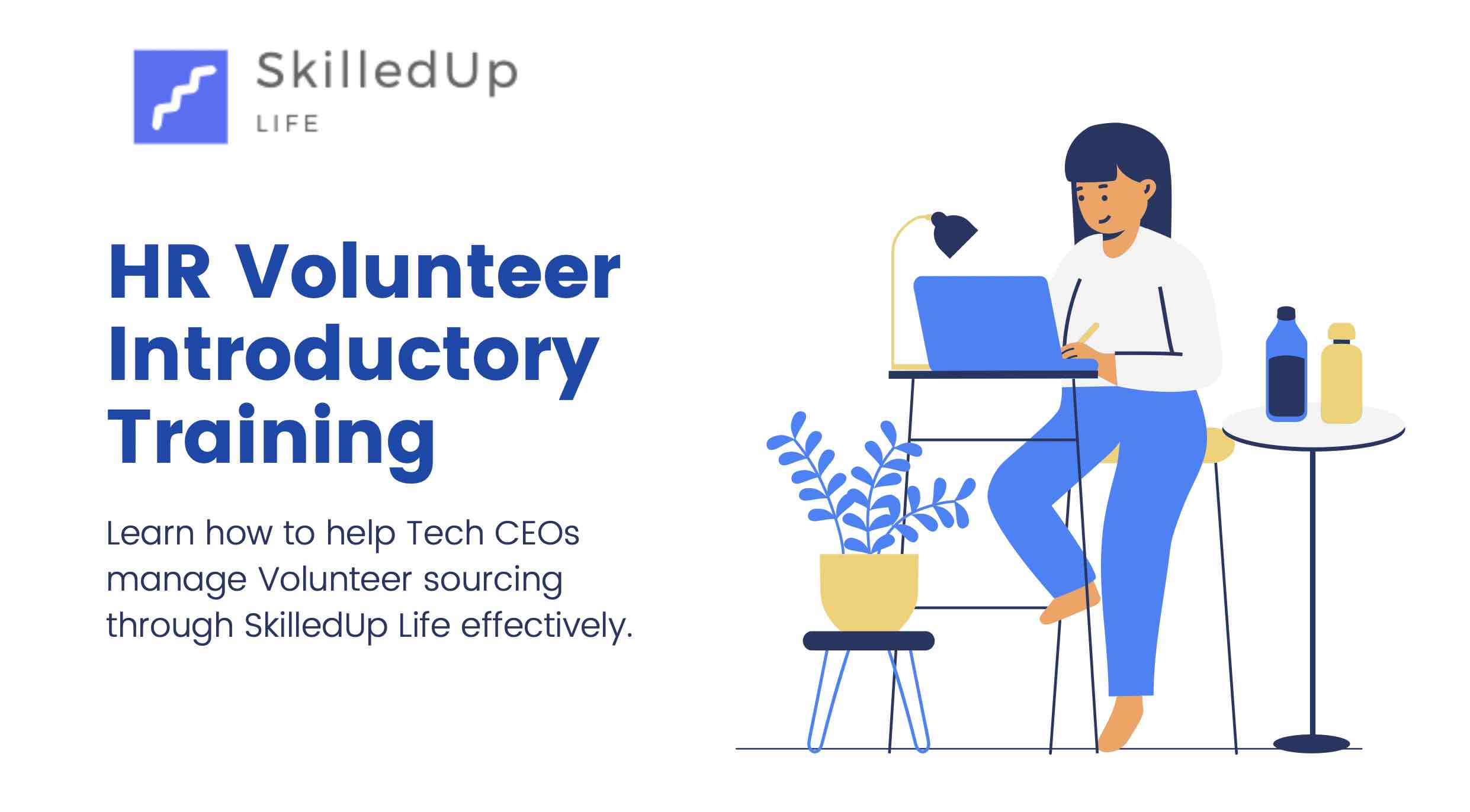SkilledUp Life HR Volunteer Introductory Training